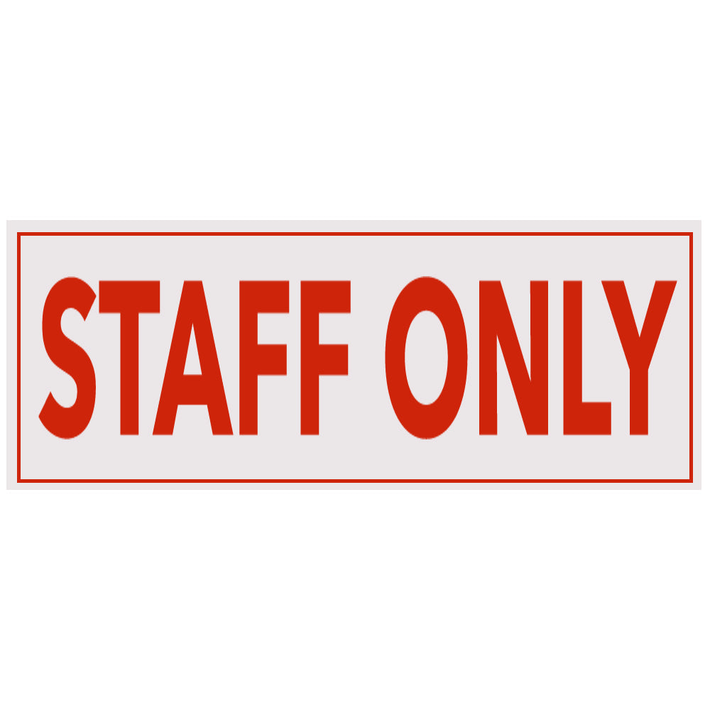 Plastic Sign Staff Only (Large)