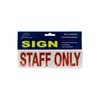 Plastic Sign [Staff Only]